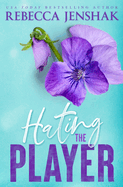Hating the Player: Special Edition