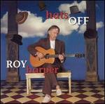 Hats Off - Roy Harper