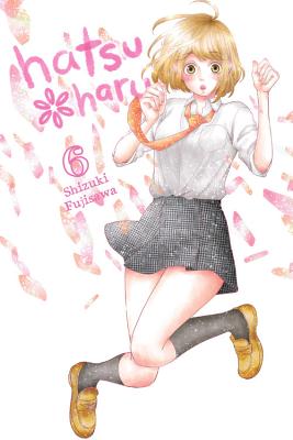 Hatsu*haru, Vol. 6 - Fujisawa, Shizuki, and Nibley, Athena (Translated by), and Blakeslee, Lys