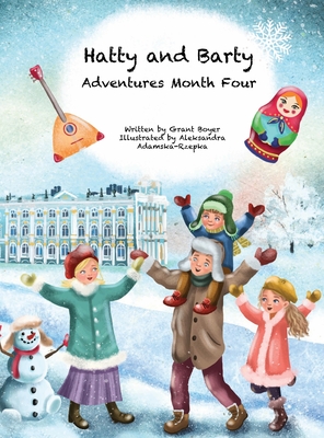 Hatty and Barty Adventures Month Four Large Picture Edition - Boyer, Grant, and Boyer, Elizabeth (Editor)