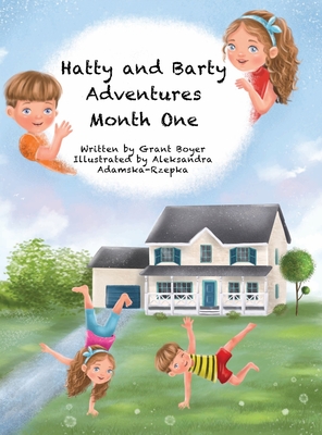 Hatty and Barty Adventures Month One Large Picture Edition - Boyer, Grant, and Boyer, Elizabeth (Editor)