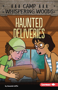 Haunted Deliveries