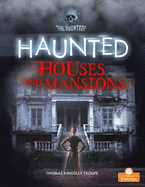 Haunted Houses and Mansions