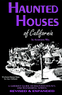 Haunted Houses of California: A Ghostly Guide