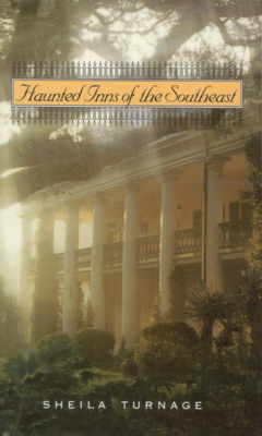 Haunted Inns of the Southeast - Turnage, Sheila