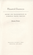 Haunted Journeys: Desire and Transgression in European Travel Writing