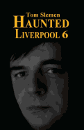 Haunted Liverpool 6