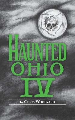 Haunted Ohio: Restless Spirits - Woodyard