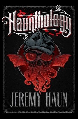 Haunthology - Haun, Jeremy