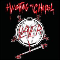 Haunting the Chapel - Slayer