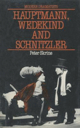 Hauptmann, Wedekind and Schnitzler