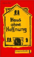 Haus Ohne Hoffnung - Felix, and Theo