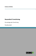 Hausarbeit Franchising: Grundz?ge des Franchising