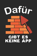 Hausbautagebuch: Dokumentiere deinen Traum vom Eigenheim: &#9830; Tagebuch fr alle Bauherren &#9830; Erstelle tgliche Bauberichte &#9830; Mit Platz fr Erinnerungen, Notizen oder Fotos &#9830; 6x9 Format &#9830; Motiv: Dafr gibt es keine App 4