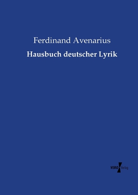 Hausbuch Deutscher Lyrik - Avenarius, Ferdinand