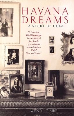 Havana Dreams: A Story of Cuba - Gimbel, Wendy