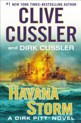 Havana Storm: A Dirk Pitt Adventure - Cussler, Clive, and Cussler, Dirk