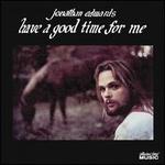 Have a Good Time for Me - Jonathan Edwards
