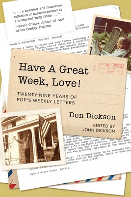 Have A Great Week, Love! - Dickson, Don, and Dickson, John (Editor)
