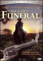 Have a Nice Funeral