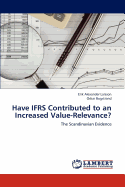 Have Ifrs Contributed to an Increased Value-Relevance?