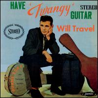 Have "Twangy" Guitar, Will Travel - Duane Eddy