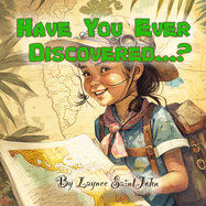 Have You Ever Discovered...?