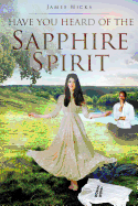 Have You Heard of the Sapphire Spirit