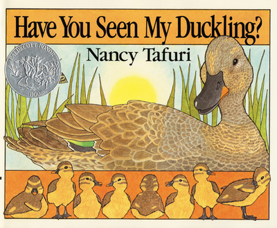 Have You Seen My Duckling?: A Caldecott Honor Award Winner - 