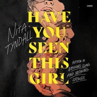 Have You Seen This Girl - Tyndall, Nita, and Roasek, C R (Read by)