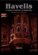 Havelis: A Living Tradition of Rajasthan