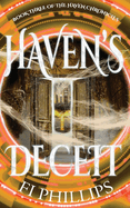 Haven's Deceit: The Haven Chronicles: Book Three