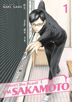 Haven't You Heard? I'm Sakamoto Vol. 1 - Sano, Nami