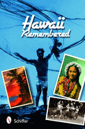 Hawaii Remembered: Postcards from Paradise