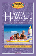 Hawai'i, the Big Island: Making the Most of Your Family Vacation