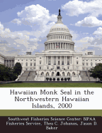 Hawaiian Monk Seal in the Northwestern Hawaiian Islands, 2000