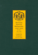 Hawaiian National Bibliography, 1780-1900: Volume 2: 1831-1850