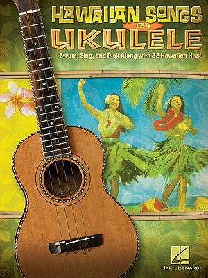 Hawaiian Songs for Ukulele - Hal Leonard Corp