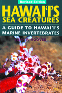 Hawaii's Sea Creatures: A Guide to Hawaii's Marine Invertebrates