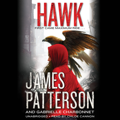 Hawk - Patterson, James, and Cannon, Chloe (Read by)