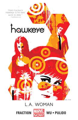 Hawkeye Vol. 3: L.A. Woman - Fraction, Matt, and Aja, David