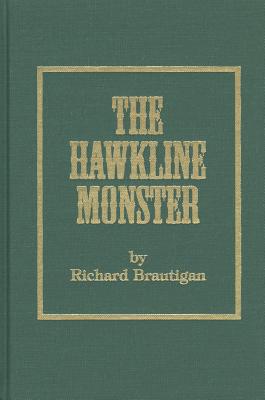 Hawkline Monster - Brautigan, Richard