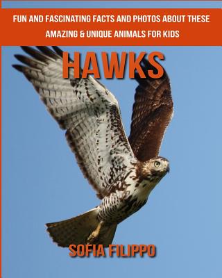 Hawks: Fun and Fascinating Facts and Photos about These Amazing ...