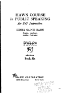 Hawn Course in Public Speaking, for Self Instruction