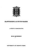 Hawthorne as Myth-Maker: A Study in Imagination