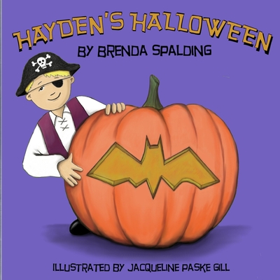 Hayden's Halloween - Spalding, Brenda M