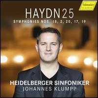 Haydn: Complete Symphonies, Vol. 25 - Nos. 18, 2, 20, 17, 19 - Heidelberger Sinfoniker; Johannes Klumpp (conductor)