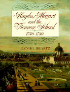 Haydn, Mozart and the Viennese School: 1740-1780