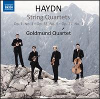 Haydn: String Quartets Opp. 1/1, 33/5, 77/1 - Goldmund Quartet