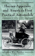 Haynes-Apperson and America's First Practical Automobile: A History